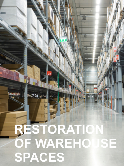 RESTORATION OF WAREHOUSE SPACES